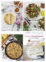 Po prostu pycha. Autor: Małagowska Joanna. SmakLiter.pl Okładka książki Po prostu pycha