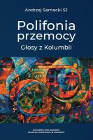 Polifonia przemocy. Autor: Sarnacki Andrzej. SmakLiter.pl Okładka książki Polifonia przemocy