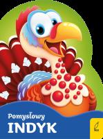 POMYSŁOWY INDYK WYKROJNIK. Autor: Opracowanie zbiorowe. SmakLiter.pl Okładka książki POMYSŁOWY INDYK WYKROJNIK