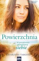 Powierzchnia. Autor: Targosz Katarzyna. SmakLiter.pl Okładka książki Powierzchnia