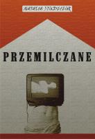 Przemilczane. Autor: Studziżur Natalia. SmakLiter.pl Okładka książki Przemilczane