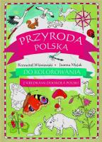 Przyroda polska do kolorowania - z kredkami.... Autor: Joanna Myjak (ilustr.). SmakLiter.pl Okładka książki Przyroda polska do kolorowania - z kredkami...