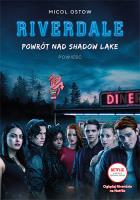 Okładka książki Riverdale Tom 2 Powrót nad Shadow Lake