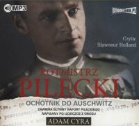 Rotmistrz Pilecki - Audiobook. Autor: Adam Cyra. SmakLiter.pl Okładka książki Rotmistrz Pilecki - Audiobook