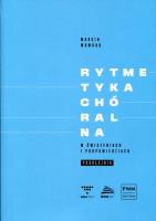 Rytmetyka chóralna w ćwiczeniach i podpowie. podr.. Autor: Wawruk Marcin. SmakLiter.pl Okładka książki Rytmetyka chóralna w ćwiczeniach i podpowie. podr.