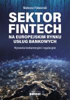 Okładka książki Sektor FinTech na europejskim rynku usług bankowych