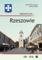 Spacerem po… Rzeszowie. Autor: Krzysztof Gucman, Michał Mazik. SmakLiter.pl Okładka książki Spacerem po… Rzeszowie