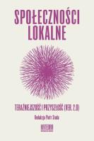 Społeczności lokalne. Teraźniejszość i przyszłość. Autor: Piotr Siuda (red.). SmakLiter.pl Okładka książki Społeczności lokalne. Teraźniejszość i przyszłość