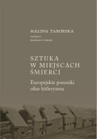 Sztuka w miejscach śmierci. Autor: Taborska Halina. SmakLiter.pl Okładka książki Sztuka w miejscach śmierci