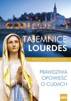 Tajemnice Lourdes. Autor: Anastasi Filippo. SmakLiter.pl Okładka książki Tajemnice Lourdes