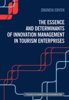 The Essence and Determinants of Innovation Management in Tourism Enterpris. Autor: Zbigniew Zontek. SmakLiter.pl Okładka książki The Essence and Determinants of Innovation Management in Tourism Enterpris