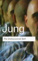 The Undiscovered Self. Autor: Carl Gustav Jung. SmakLiter.pl Okładka książki The Undiscovered Self