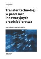 Transfer technologii w procesach innowacyjnych przedsiębiorstwa. Autor: Różański Jerzy, Voytovych Nataliya. SmakLiter.pl Okładka książki Transfer technologii w procesach innowacyjnych przedsiębiorstwa