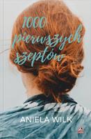 Tysiąc pierwszych szeptów. Autor: Wilk Aniela. SmakLiter.pl Okładka książki Tysiąc pierwszych szeptów
