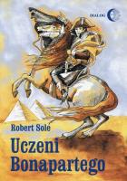 Uczeni Bonapartego. Autor: Sole Robert. SmakLiter.pl Okładka książki Uczeni Bonapartego