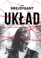 UKŁAD. Autor: Igor Brejdygant. SmakLiter.pl Okładka książki UKŁAD