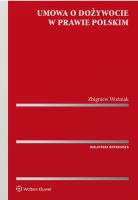 Umowa o dożywocie w prawie polskim. Autor: Woźniak Zbigniew. SmakLiter.pl Okładka książki Umowa o dożywocie w prawie polskim