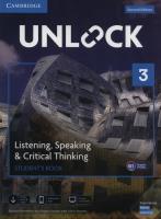 Unlock 3 Listening, Speaking & Critical Thinking Student's Book. Autor: Ostrowska Sabina, Jordan Nancy, Sowton Chris. SmakLiter.pl Okładka książki Unlock 3 Listening, Speaking & Critical Thinking Student's Book