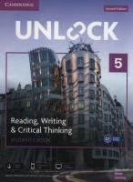Unlock 5 Reading, Writing, & Critical Thinking Student's Book. Autor: Williams Jessica, Ostrowska Sabina, Sowton Chris. SmakLiter.pl Okładka książki Unlock 5 Reading, Writing, & Critical Thinking Student's Book
