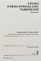 Ustawa o przeciwdziałaniu narkomanii Komentarz w.2. Autor: Kotowski Wojciech, Kurzępa Bolesław, Ważny Andrzej. SmakLiter.pl Okładka książki Ustawa o przeciwdziałaniu narkomanii Komentarz w.2