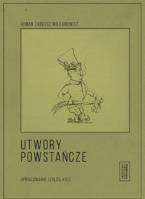 Utwory powstańcze. Autor: Wilkanowicz Roman Tadeusz. SmakLiter.pl Okładka książki Utwory powstańcze