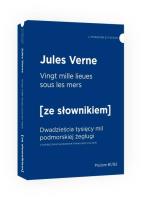 Vingt mille lieues sous les mers Dwadzieścia tysięcy mil podmorskiej żeglugi z podręcznym słowniki. Autor: Verne Jules. SmakLiter.pl Okładka książki Vingt mille lieues sous les mers Dwadzieścia tysięcy mil podmorskiej żeglugi z podręcznym słowniki