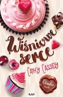 Wiśniowe serce. Autor: Cassidy Cathy. SmakLiter.pl Okładka książki Wiśniowe serce