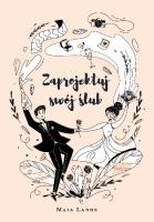 Okładka książki Zaprojektuj swój ślub