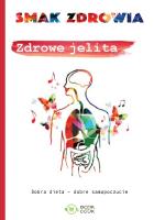 Zdrowe jelita. Autor: Opracowanie zbiorowe. SmakLiter.pl Okładka książki Zdrowe jelita