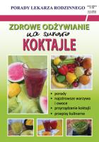 Zdrowe odżywianie Na surowo Koktajle. Autor: Monika von Basse. SmakLiter.pl Okładka książki Zdrowe odżywianie Na surowo Koktajle
