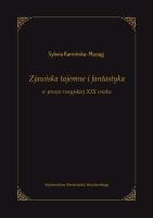 Zjawiska tajemne i fantastyka w prozie rosyjskiej XIX wieku. Autor: Kamińska-Maciąg Sylwia. SmakLiter.pl Okładka książki Zjawiska tajemne i fantastyka w prozie rosyjskiej XIX wieku