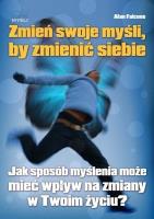 Okładka książki Zmień swoje myśli