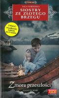 ZMORA PRZESZŁOŚCI SIOSTRY ZE ZŁOTEGO BRZEGU TOM 46. Autor: Jeanette Semb. SmakLiter.pl Okładka książki ZMORA PRZESZŁOŚCI SIOSTRY ZE ZŁOTEGO BRZEGU TOM 46
