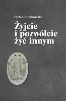Żyjcie i pozwólcie żyć innym. Autor: Pieńkowski Stefan. SmakLiter.pl Okładka książki Żyjcie i pozwólcie żyć innym