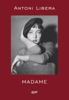 Madame. Autor: Antoni Libera. SmakLiter.pl Okładka książki Madame