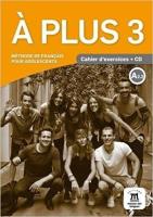 A Plus 3 ćwiczenia A2.2 + CD LEKTORKLETT. Autor: Delhomme Sophie-Anne, Michele Bosquet, Yolanda Rennes. SmakLiter.pl Okładka książki A Plus 3 ćwiczenia A2.2 + CD LEKTORKLETT