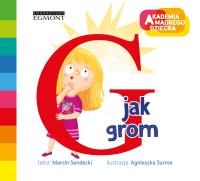 Akademia mądrego dziecka. G jak grom. Autor: Sendecki Marcin. SmakLiter.pl Okładka książki Akademia mądrego dziecka. G jak grom