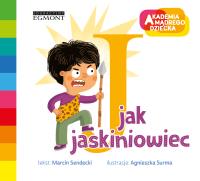 Akademia mądrego dziecka. J jak jaskiniowiec. Autor: Sendecki Marcin. SmakLiter.pl Okładka książki Akademia mądrego dziecka. J jak jaskiniowiec