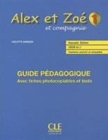 Alex et Zoe 1 przewodnik metodyczny. Autor: Colette Samson. SmakLiter.pl Okładka książki Alex et Zoe 1 przewodnik metodyczny