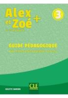 Alex et Zoe plus 3 przewodnik metodyczny. Autor: Colette Samson. SmakLiter.pl Okładka książki Alex et Zoe plus 3 przewodnik metodyczny
