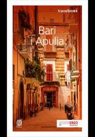 BARI I APULIA TRAVELBOOK. Autor: Beata Pomykalska, Paweł Pomykalski. SmakLiter.pl Okładka książki BARI I APULIA TRAVELBOOK