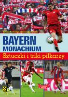 Okładka książki Bayern Monachium. Sztuczki i triki piłkarzy w.2