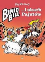 BINIO BILL I SKARB PAJUTÓW. Autor: Wróblewski Jerzy. SmakLiter.pl Okładka książki BINIO BILL I SKARB PAJUTÓW