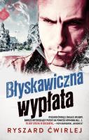 BŁYSKAWICZNA WYPŁATA WYD. KIESZONKOWE. Autor: Ćwirlej Ryszard. SmakLiter.pl Okładka książki BŁYSKAWICZNA WYPŁATA WYD. KIESZONKOWE