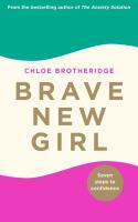 Brave New Girl. Autor: Brotheridge Chloe. SmakLiter.pl Okładka książki Brave New Girl
