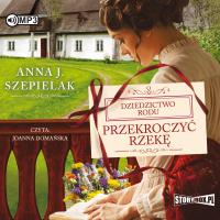 CD MP3 PRZEKROCZYĆ RZEKĘ. Autor: Szepielak Anna J.. SmakLiter.pl Okładka książki CD MP3 PRZEKROCZYĆ RZEKĘ