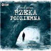 CD MP3 RZEKA PODZIEMNA WYD. 2. Autor: Tomasz Jastrun. SmakLiter.pl Okładka książki CD MP3 RZEKA PODZIEMNA WYD. 2