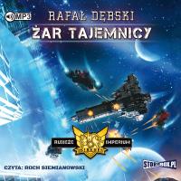 CD MP3 ŻAR TAJEMNICY RUBIEŻE IMPERIUM TOM 2. Autor: Dębski Rafał. SmakLiter.pl Okładka książki CD MP3 ŻAR TAJEMNICY RUBIEŻE IMPERIUM TOM 2