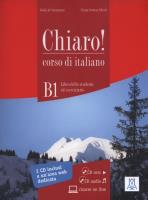 Chiaro B1 Libro dello studente ed eserciziario + CD. Autor: Savorgnani Giulia, Alberti Cinzia Cordera. SmakLiter.pl Okładka książki Chiaro B1 Libro dello studente ed eserciziario + CD