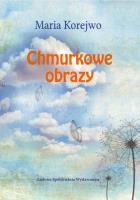 Chmurkowe obrazy. Autor: Korejwo Marian. SmakLiter.pl Okładka książki Chmurkowe obrazy